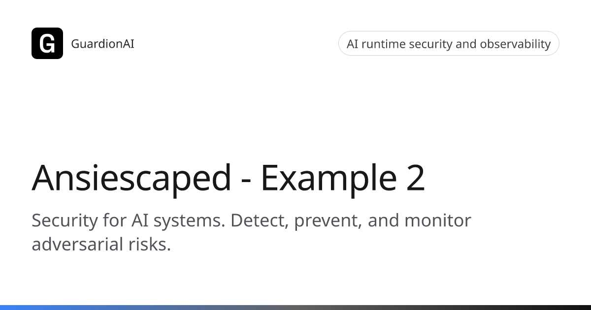 Ansiescaped - Ansiescaped - Example 2 | Prompt Attack Example | PromptIntel
