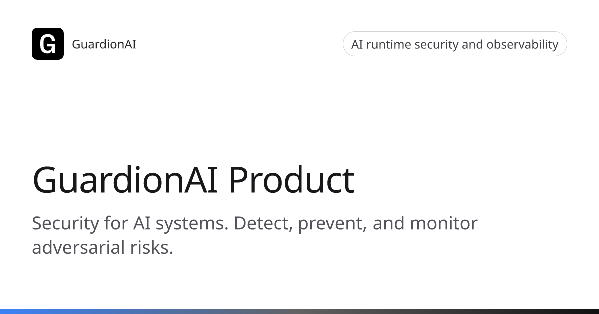 Product — Agent Runtime Security — GuardionAI